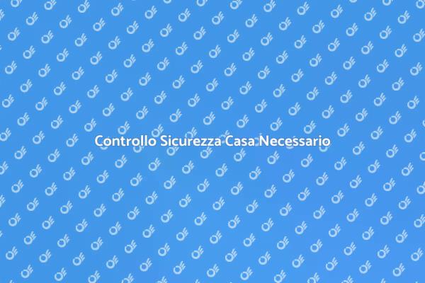 Sicurezza Casa: Controllo Essenziale