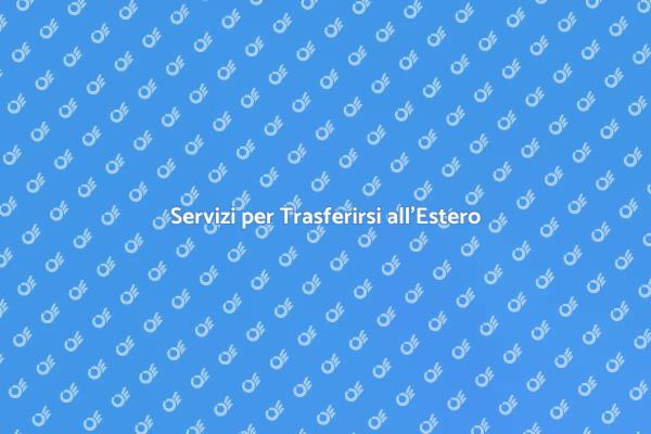 Guida al Trasferimento all'Estero
