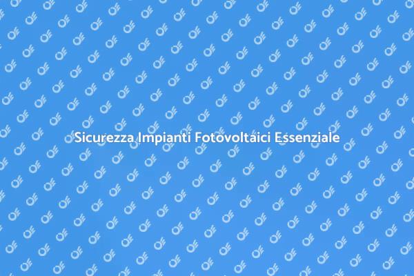Sicurezza per i Tuoi Impianti Fotovoltaici
