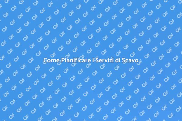 Servizi di Scavo: Pianificazione Essenziale