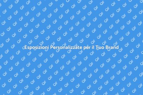 Esposizioni Merce su Misura