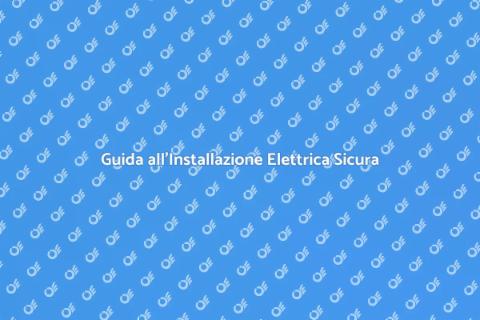 Installazione Impianti Elettrici Sicuri