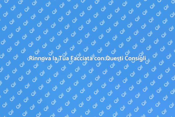 Pulizia Facciata: Migliora il Tuo Edificio