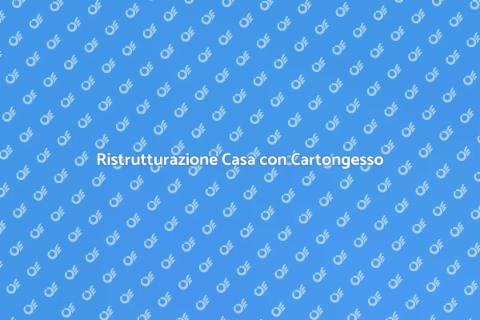 Cartongessista: Ristruttura con Stile