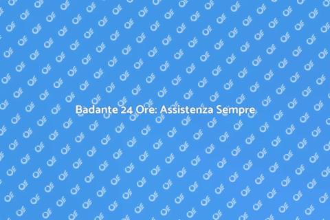 Badante 24 Ore: Comfort e Sicurezza