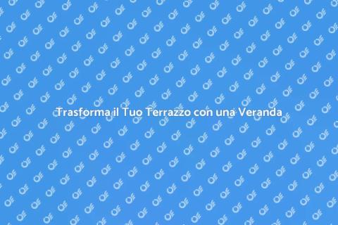 Veranda a Scomparsa per il Tuo Terrazzo