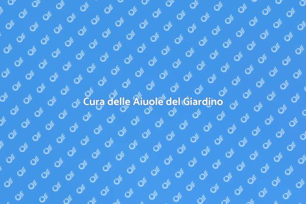 Importanza della Manutenzione delle Aiuole