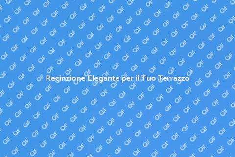 Recinzione in Ferro per Terrazzo