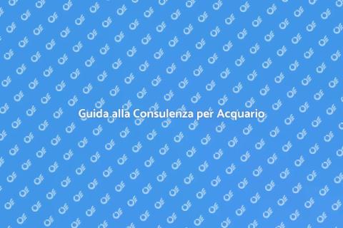 Consulenza Acquario a Casa: Scopri di Più