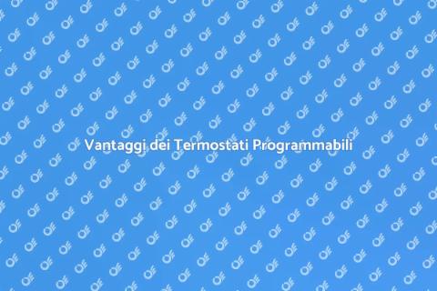 Installazione Termostati Programmabili