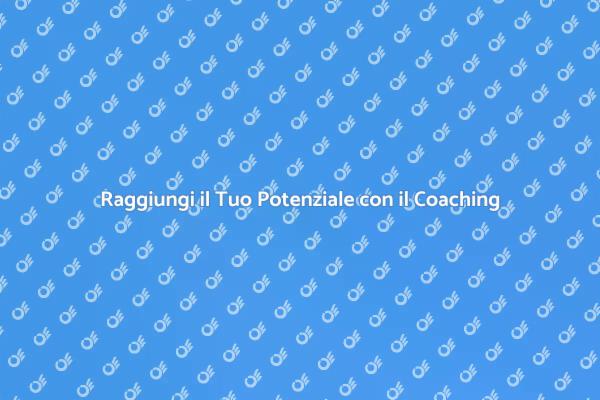 Trasforma le Tue Sfide con il Coaching