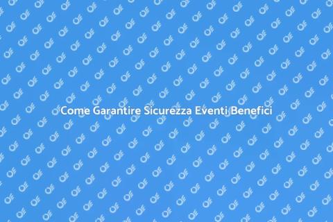 Sicurezza per Eventi Benefici Essenziale