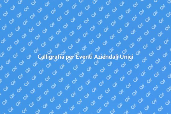 Rendi Unico il Tuo Evento con un Calligrafo