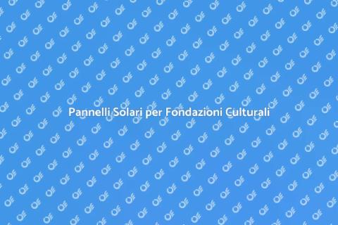 Energia Fotovoltaica per Centri Culturali