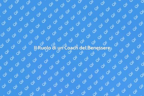 Coach del Benessere e Sviluppo Personale