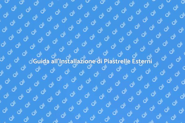 Piastrelle da Esterno: Come Installarle