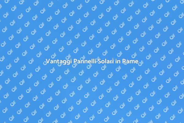 Pannelli Solari: Sostenibilità e Risparmio
