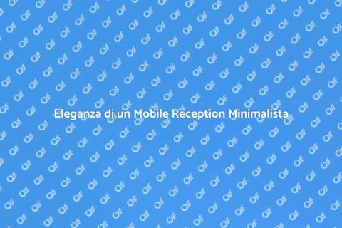 Mobile Reception Minimalista su Misura