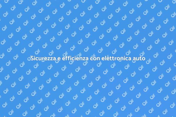 Elettronica auto: chiave per sicurezza