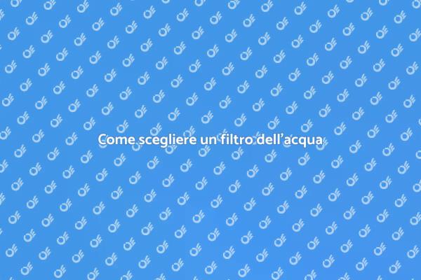 Filtra l'acqua per una vita migliore