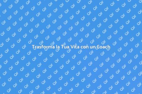 Life Coach di Fiducia per Crescita