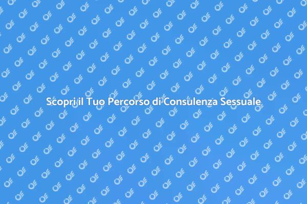 Riscopri la Tua Sessualità e Relazioni