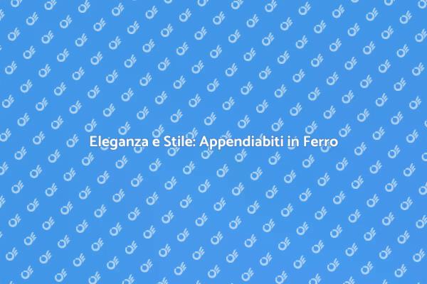 Appendiabiti: Eleganza e Funzionalità