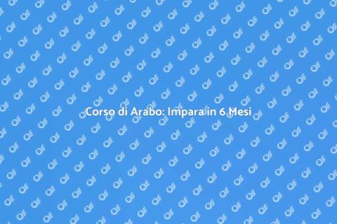 Impara l'Arabo in 6 Mesi Facile