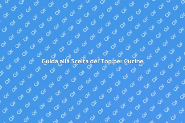 Top Cucine: Estetica e Funzionalità