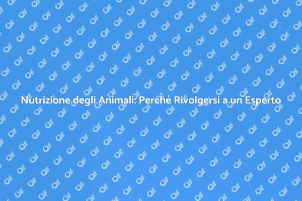 Nutrizione Su Misura per i Tuoi Animali