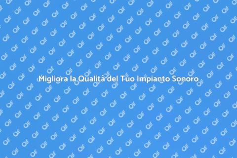 Sostituzione Componente Impianto Sonoro