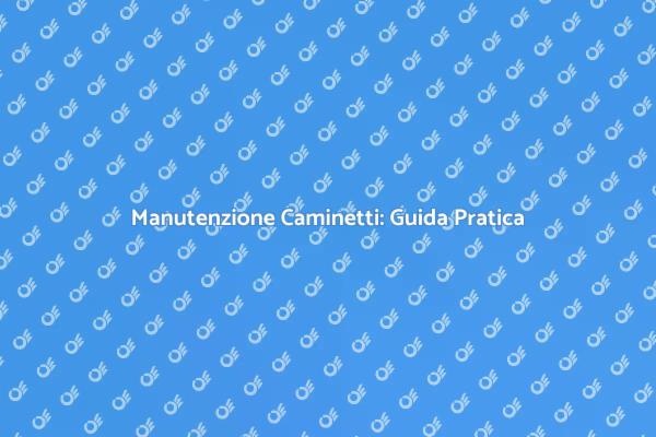 Mantieni il Tuo Camino Sempre Pulito