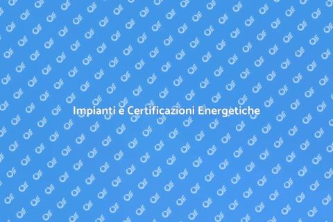 Valutazione Impianti e Certificazioni