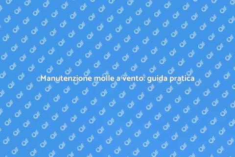 Sostituire o riparare molle a vento