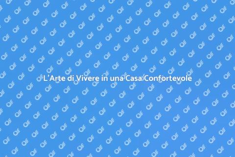 Abitare in una Casa: Arte e Comfort