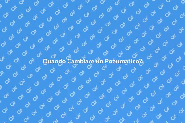 Sostituzione Pneumatici: Cosa Sapere