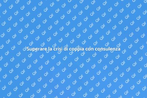 Consulenza matrimoniale: supporto per coppie