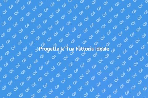 Costruire una Fattoria Sostenibile