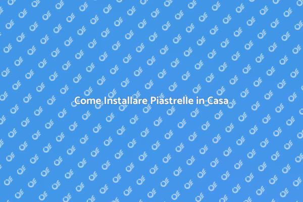 Installazione Perfetta delle Piastrelle