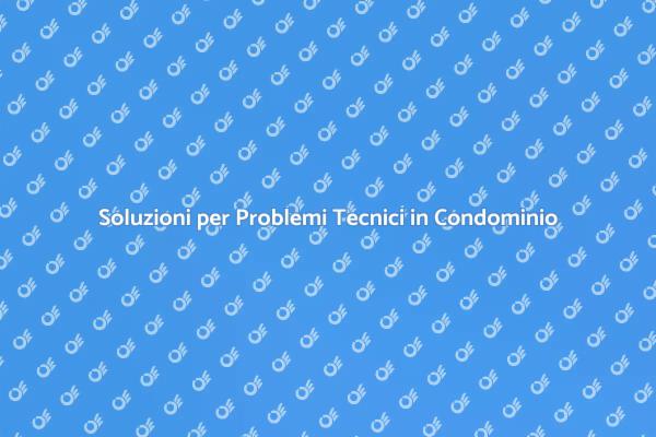 Gestione Efficace dei Problemi Tecnici