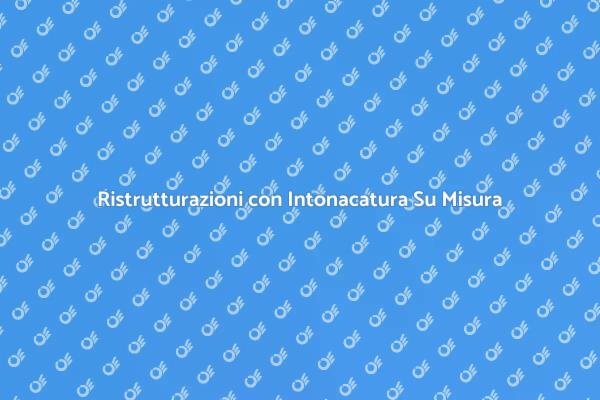 La Soluzione per le Tue Ristrutturazioni