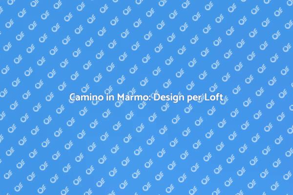 Eleganza del Camino in Marmo per Loft