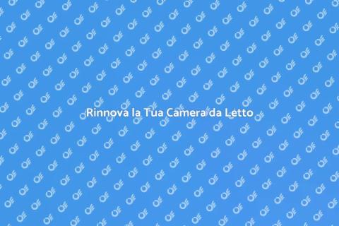 Rifare la Camera da Letto con Stile