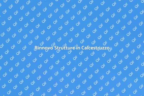 Ristrutturazione Calcestruzzo e Sicurezza