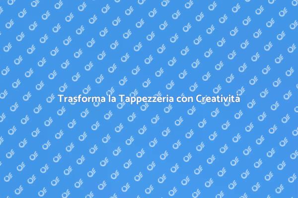 Ristrutturazione della Tappezzeria Facile
