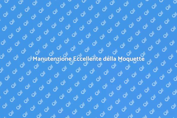 Rinfresca la tua Moquette con Esperti