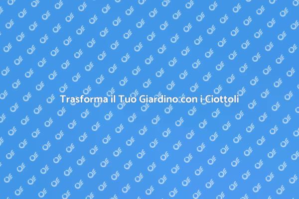 Abbellire con i Ciottoli: Ecco Come