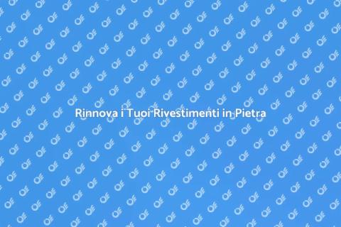 Riparare Rivestimenti in Pietra