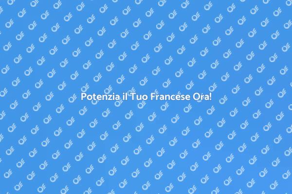 Impara il Francese con Esperti!