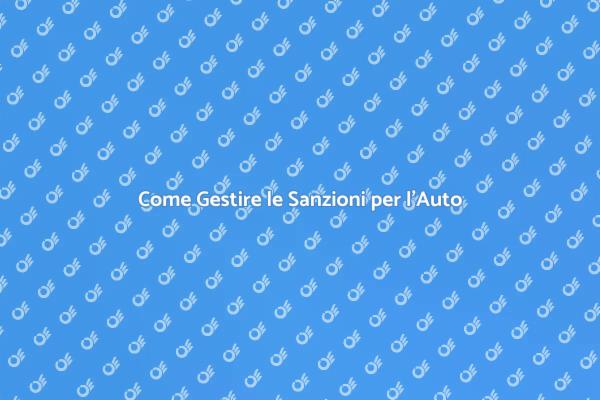 Sanzioni Amministrative: Cosa Sapere